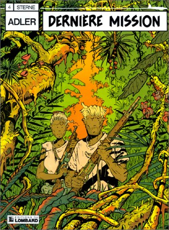 Adler. Vol. 4. La dernière mission