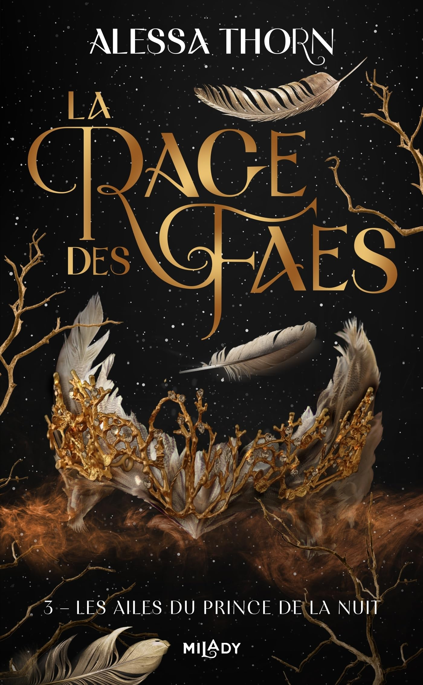 La rage des faes. Vol. 3. Les ailes du prince de la nuit
