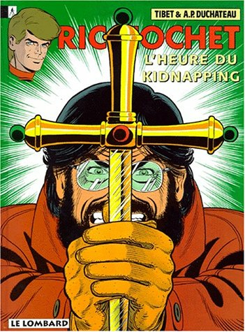 Ric Hochet. Vol. 57. L'heure du kidnapping