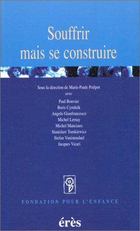 Souffrir mais se construire