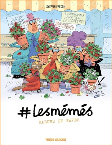 #Lesmémés. Vol. 4. Fleurs de pavés