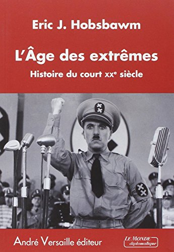 L'âge des extrêmes : histoire du court XXe siècle, 1914-1991