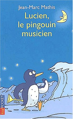Lucien, le pingouin musicien