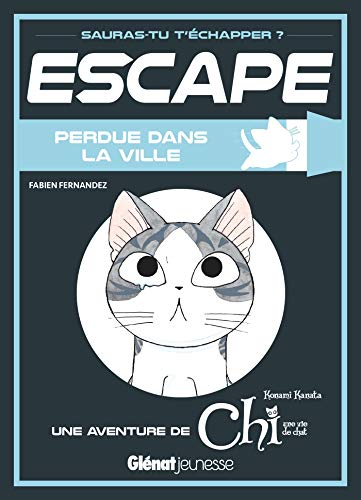 Perdue dans la ville : une aventure de Chi, une vie de chat