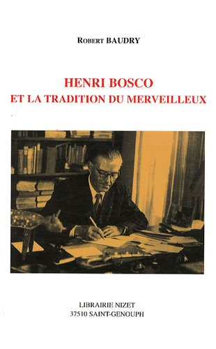 Henri Bosco et la tradition du merveilleux
