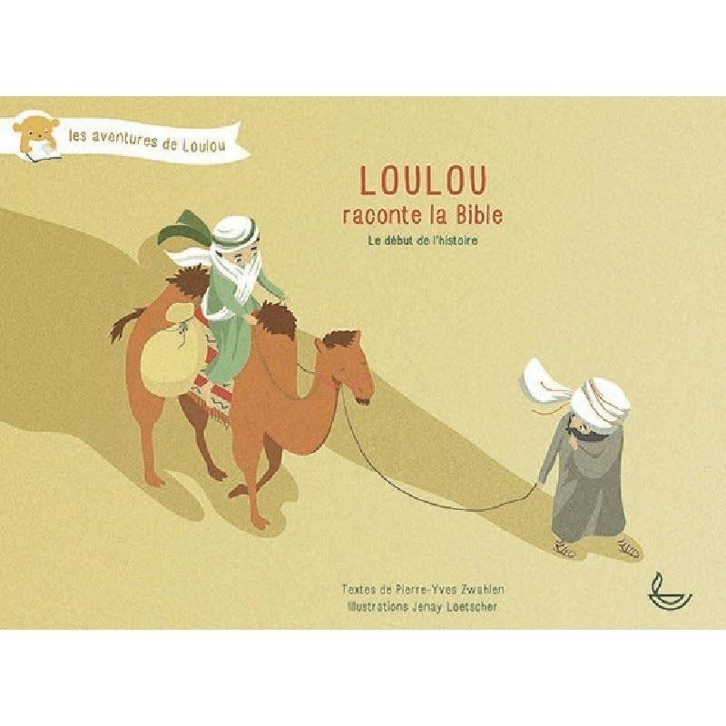 LOULOU RACONTE LA BIBLE, T1. LE DÉBUT DE L´HISTOIRE
