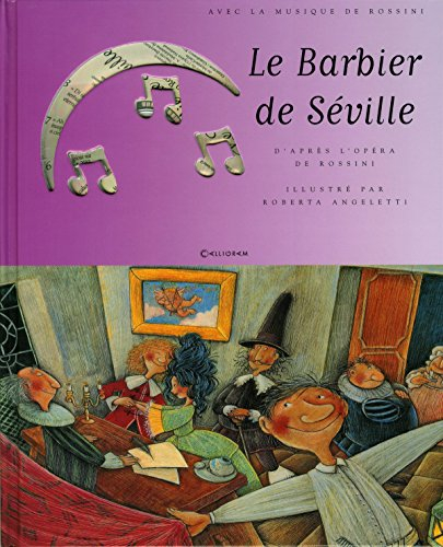 Le barbier de Séville : avec la musique de Rossini