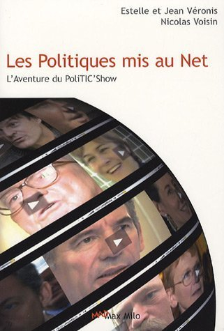 Les politiques mis au Net : l'aventure du poliTIC'Show