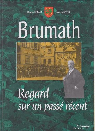 Brumath : regard sur un passé récent
