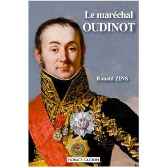 Le maréchal Oudinot. Vol. 1