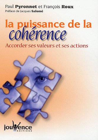 La puissance de la cohérence : accorder ses valeurs et ses actions