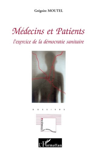 médecins et patients : l'exercice de la démocratie sanitaire