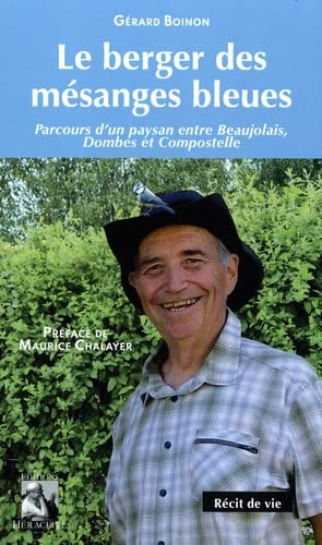 Le berger des mesanges bleues: Récit de vie