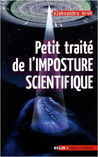 Petit traité de l'imposture scientifique