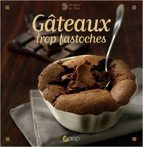 Gâteaux trop fastoches