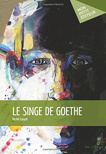 Le Singe de Goethe