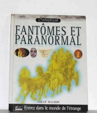Fantômes et paranormal : entrez dans le monde de l'étrange