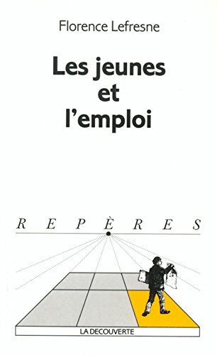 Les jeunes et l'emploi