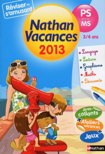 Nathan vacances 2013, de la PS vers la MS, 3-4 ans