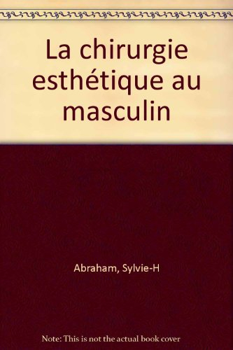 La chirurgie esthétique au masculin