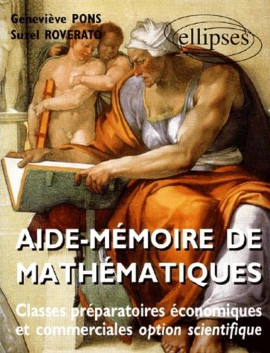 Aide-mémoire de mathématiques : nouveaux programmes, classes préparatoires économiques et commercial