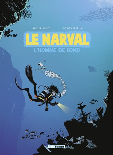 Le narval. Vol. 1. L'homme de fond