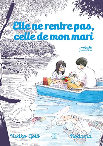 Elle ne rentre pas, celle de mon mari. Vol. 2