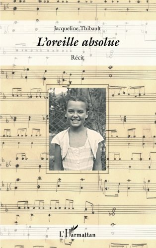 L'oreille absolue : récit