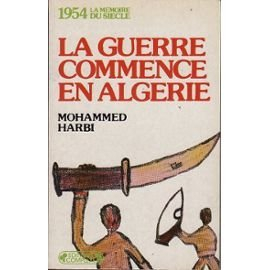 la guerre commence en algérie : 1954