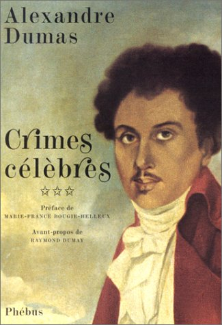 Crimes célèbres. Vol. 3