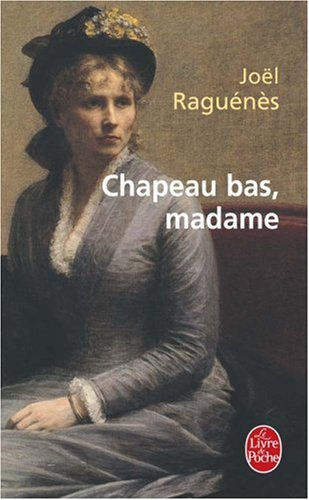 Chapeau bas, Madame !