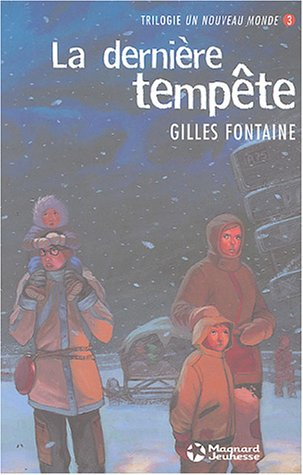 Un nouveau monde. Vol. 3. La dernière tempête
