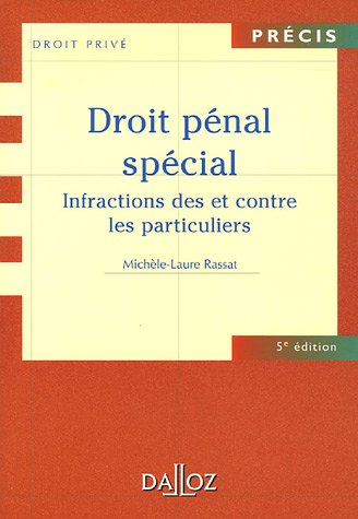 Droit pénal spécial : infractions des et contre les particuliers