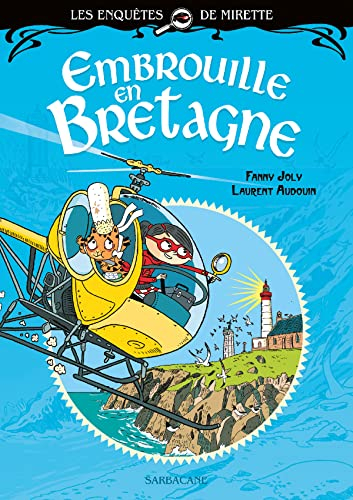 Les enquêtes de Mirette. Embrouille en Bretagne