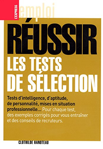 Réussir les tests de sélection