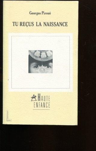 Tu reçus la naissance