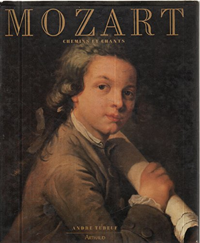 Mozart : chemins et chants