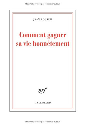La vie poétique. Vol. 1. Comment gagner sa vie honnêtement