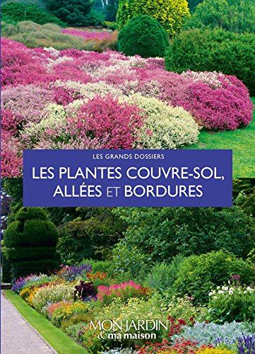 Les plantes couvre-sols, allées et bordures