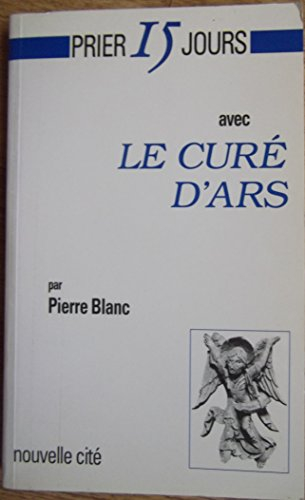 prier 15 jours avec le curé d'ars