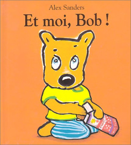 Et moi, Bob !