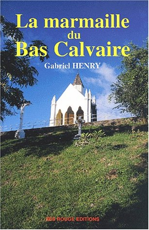 La marmaille du Bas Calvaire