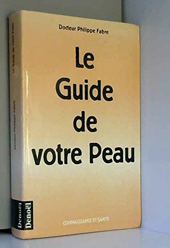 Le Guide de votre peau