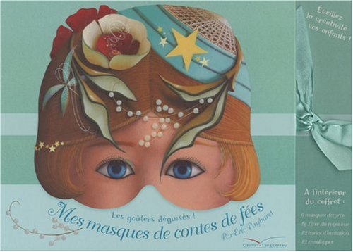 Mes masques de contes de fées : les goûters déguisés !
