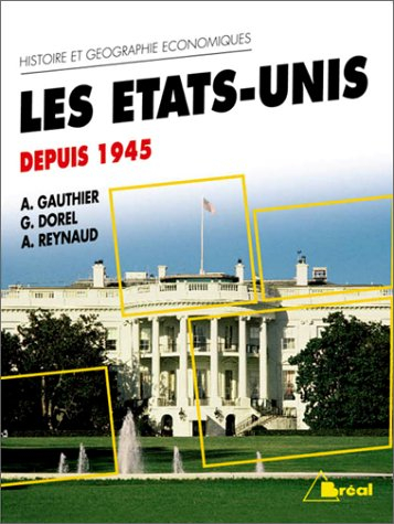 Les Etats-Unis depuis 1945 : cycle préparatoire au haut enseignement commercial, études supérieures 