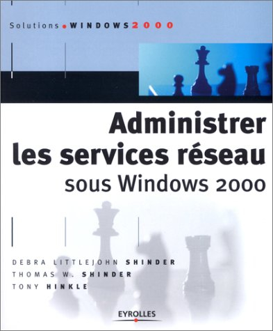 Administrer les services réseau sous Windows 2000
