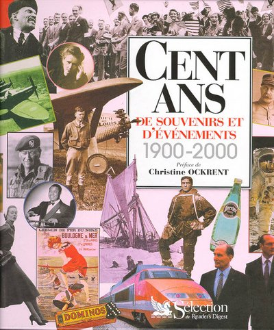 Cent ans de souvenirs et d'événements : 1900-2000