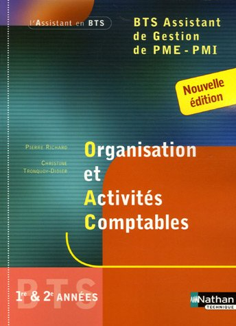 Organisation et activités comptables, BTS assistant de gestion de PME-PMI : 1re et 2e années