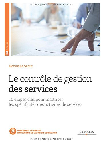 Le contrôle de gestion des services : 10 étapes clés pour maîtriser les spécificités des activités d