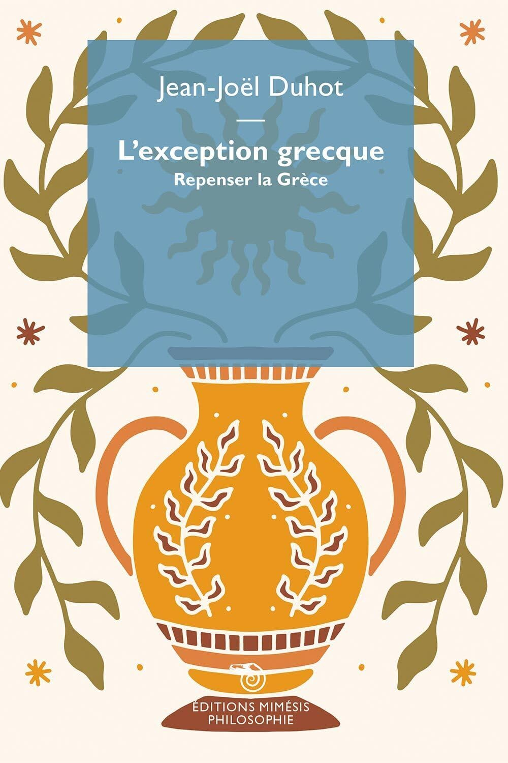 L'exception grecque : repenser la Grèce